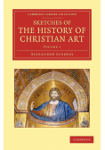 Sketches of the History of Christian Art