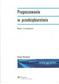 Prognozowanie w przedsiębiorstwie metody i ich zastosowania