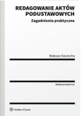 Redagowanie aktów podustawowych