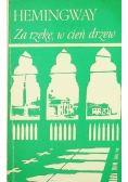 Za rzekę w cień drzew