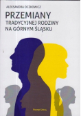 Przemiany tradycyjnej rodziny na Górnym Śląsku