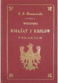 Wizerunki książąt i królów polskich reprint z 1888 r