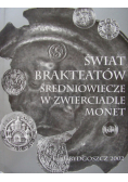 Świat brakteatów średniowiecze w zwierciadle monet