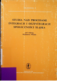 Studia nad procesami integracji i dezintegracji społeczności Śląska