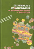 Integracja i dezintegracja w krajobrazie miast i miasteczek