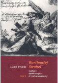 Bartłomiej Strobel malarz epoki wojny trzydziestoletniej tom 1