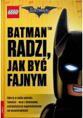 LEGO The Batman Movie Batman radzi jak być fajnym