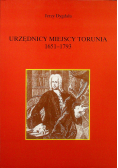 Urzędnicy miejscy Torunia 1651 - 1793