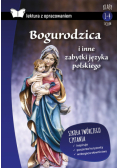 Bogurodzica i inne zabytki języka polskiego