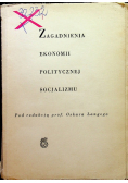 Zagadnienia ekonomii politycznej socjalizmu