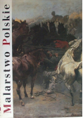 Malarstwo Polskie Romantyzm Historyzm Realizm
