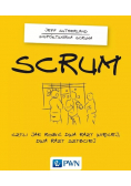 Scrum Czyli jak robić dwa razy więcej dwa razy szybciej