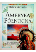 Ameryka Północna Śladami odkrywców