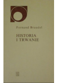 Historia i trwanie
