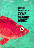 Żywe skarby mórz