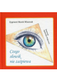 Czego słowik nie zaśpiewa
