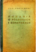 Podania o starożytnych półbogach i bohaterach Greków i Rzymian 1931 r
