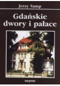 Gdańskie dwory i pałace