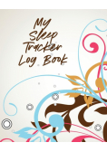 My Sleep Tracker Log Book