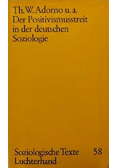 Der Positivismusstreit in der deutschen Soziologie