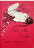 Nie tylko Piórka