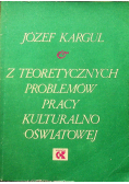 Z teoretycznych problemów pracy kulturalno oswiatowej