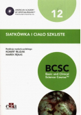 Siatkówka i ciało szkliste. BCSC 12 Seria Basic and Clinical Science Course