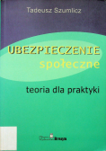 Ubezpieczenie społeczne Teoria dla praktyki