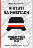 Virtuti na habitach Warszawskie Termopile 1944