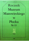 Rocznik Muzeum Mazowieckiego w Płocku nr 13