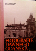 Fotografie dawnego Gdańska