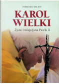 Karol Wielki Życie i misja Jana Pawła II