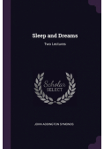 Sleep and Dreams