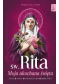 Św Rita Moja ukochana święta