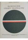 Słowniczek gwary teatralnej