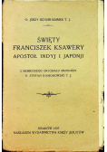 Święty Franciszek Ksawery Apostoł Indyj i Japonji 1927 r