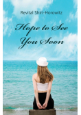 Hope to See You Soon
