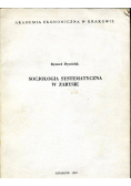 Socjologia systematyczna w zarysie
