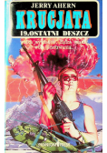Krucjata 19 Ostatni deszcz