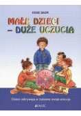 Małe dzieci duże uczucia