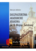 Duszpasterstwa Akademickie Krakowa po II Wojnie Światowej