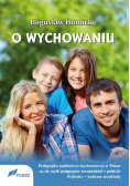 O wychowaniu. Pedagogika opiekuńczo-wychowawcza..
