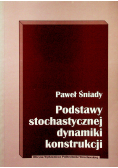 Podstawy stochastycznej dynamiki konstrukcji