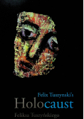 Holocaust Feliksa Tuszyńskiego