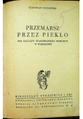 Przemarsz przez piekło Tom I