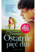 Ostatnie pięć dni