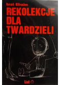 Rekolekcje dla twardzieli