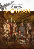 O broni Słowian Na wojnie i w kulturze