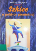 Szkice o polityce pieniężnej
