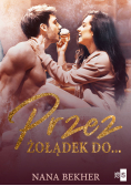 Przez żołądek do...